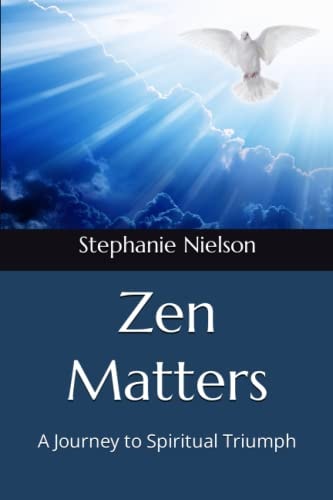 Zen Matters A Journey to Spiritual Triumph
