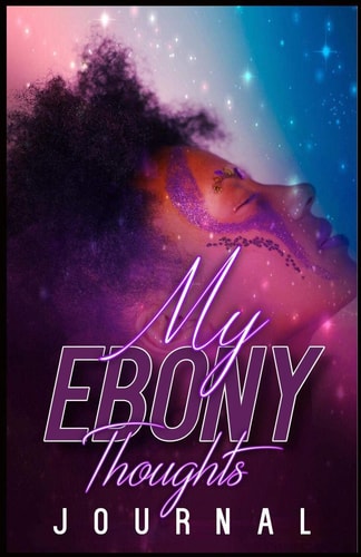 My Ebony Thoughts