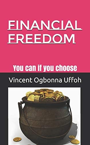 Financial Freedom You Can If You Choose