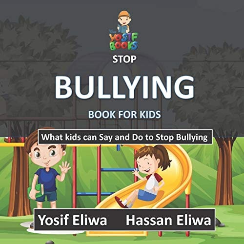 Stop Bullying Book for Kids What Kids Can Say and Do to Stop Bullying