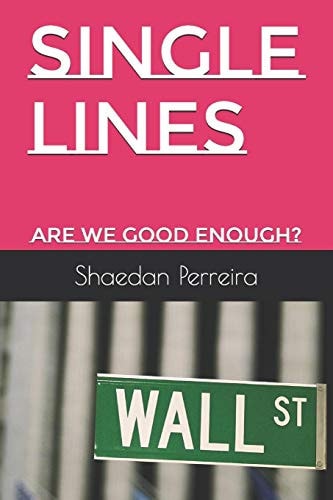 Single Lines Are We Good Enough?