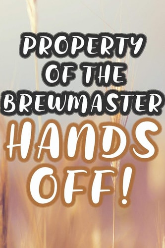 Property of the Brewmaster 90 Pages of Home Brew Cookbook Recipe Space!