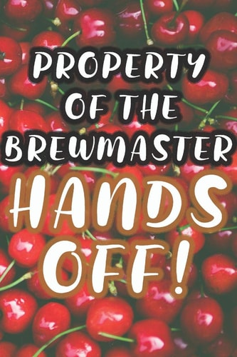 Property of the Brewmaster 90 Pages of Home Brew Cookbook Recipe Space!