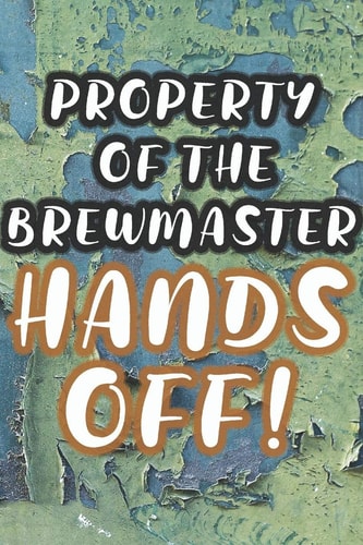 Property of the Brewmaster 90 Pages of Home Brew Cookbook Recipe Space!