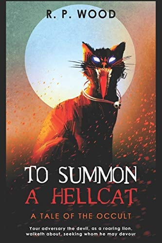To Summon a Hellcat A Tale of Occult Horror