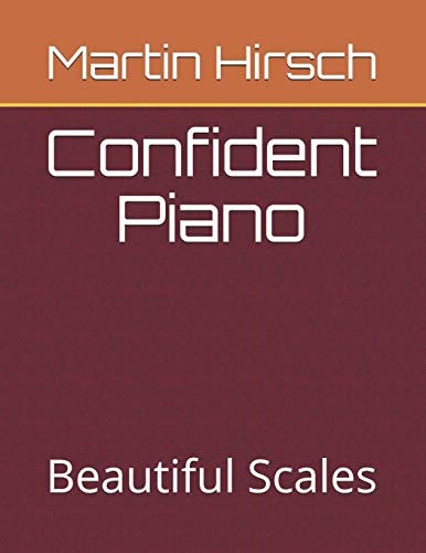 Confident Piano Beautiful Scales