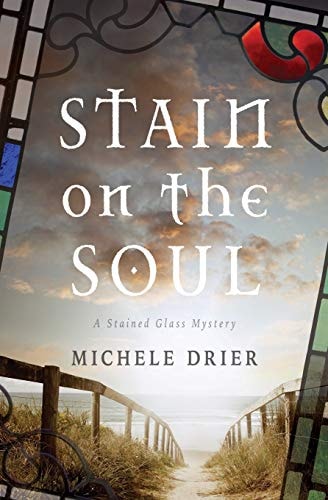 Stain on the Soul A Stained Glass Mystery