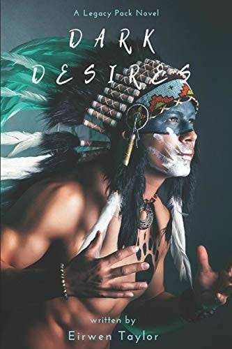 Dark Desires A Legacy Pack Novel