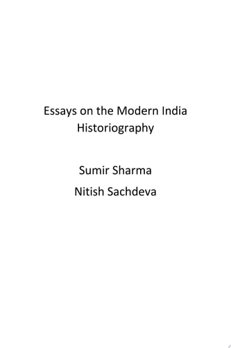 Essays on Modern India Historiography