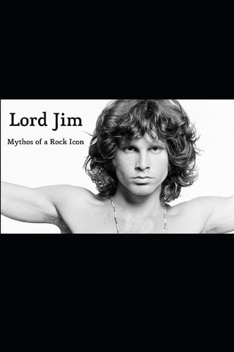 Lord Jim Mythos of a Rock Icon