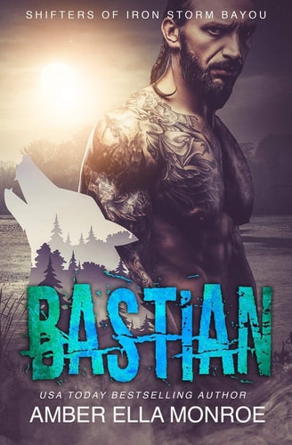 Bastian Shifters of Iron Storm Bayou