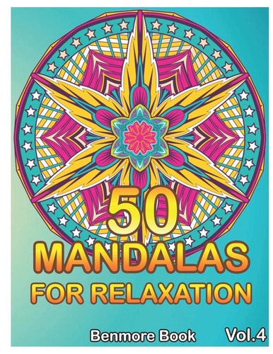 50 Mandalas For Relaxation Big Mandala Coloring Book for Adults 101 Images Stress Management Coloring Book For Relaxation, Meditation, Happiness and Relief & Art Color Therapy(Volume 4)