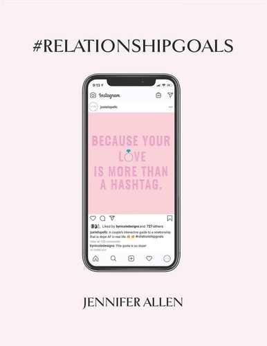 #Relationship #Goals An INTERACTIVE COUPLE's GUIDE to DEVELOPING and MAINTAINING a RELATIONSHIP THAT IS DOPE in REAL LIFE and NOT JUST on SOCIAL MEDIA