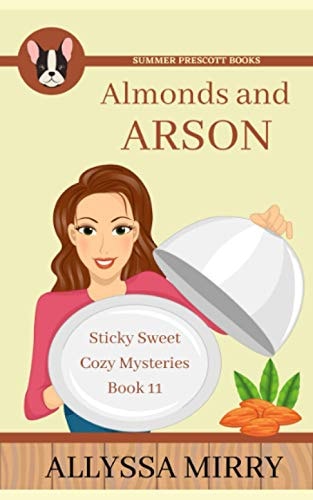 Almonds and Arson