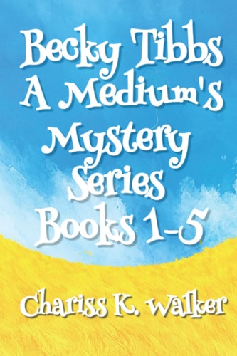 Becky Tibbs A Medium's Mystery Series, Books 1-5