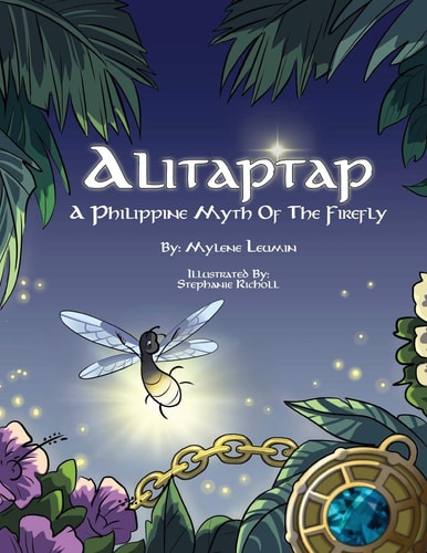 Alitaptap A Philippine Myth of the Firefly