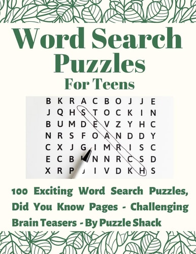 Word Search Puzzles for Teens 100 Exciting Word Search Puzzles, Did You Know? (Interesting Facts) Pages - Challenging Brain Teasers
