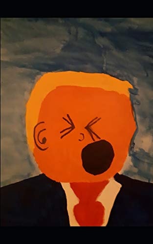Donnie's Gang Fictional Adventures of President Trump and His Friends