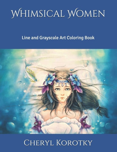 Whimsical Women Line and Grayscale Art Coloring Book