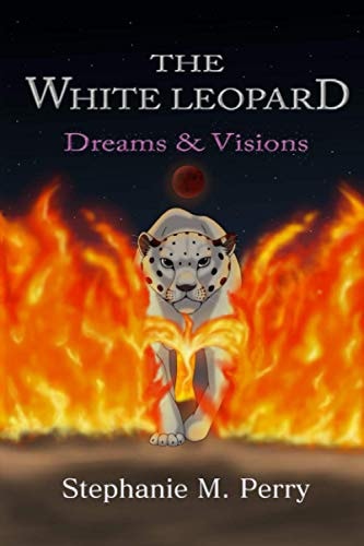 The White Leopard Dreams & Visions