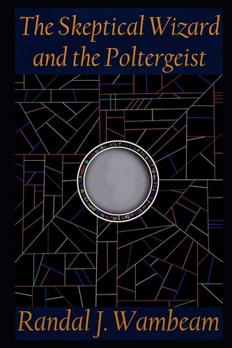 The Skeptical Wizard and the Poltergeist