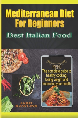 Mediterranean Diet for Beginners Best Italian Food