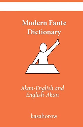 Modern Fante Dictionary Fante Pronunciations in Akan-English & English-Akan