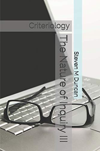 The Nature of Inquiry III Criteriology