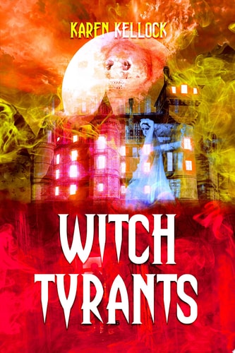 WITCH TYRANTS