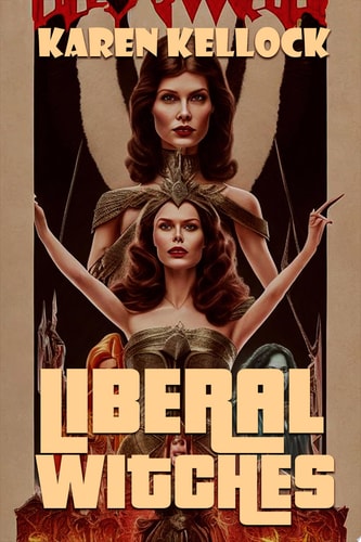 LIBERAL WITCHES