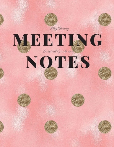 My Boring Meeting Survival Guide and Notes 8. 5x11 Meeting Notebook and Puzzle Book