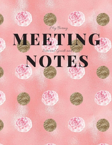 My Boring Meeting Survival Guide and Notes 8. 5x11 Meeting Notebook and Puzzle Book
