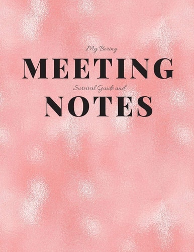 My Boring Meeting Survival Guide and Notes 8. 5x11 Meeting Notebook and Puzzle Book