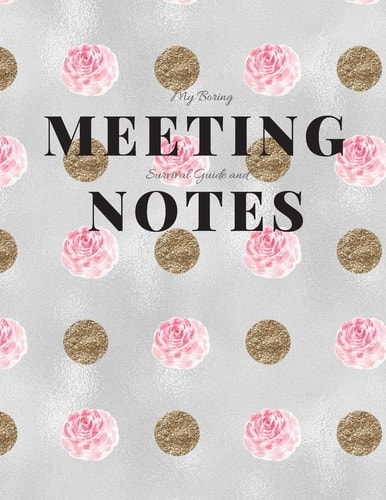 My Boring Meeting Survival Guide and Notes 8. 5x11 Meeting Notebook and Puzzle Book