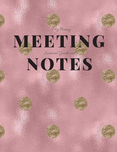 My Boring Meeting Survival Guide and Notes 8. 5x11 Meeting Notebook and Puzzle Book