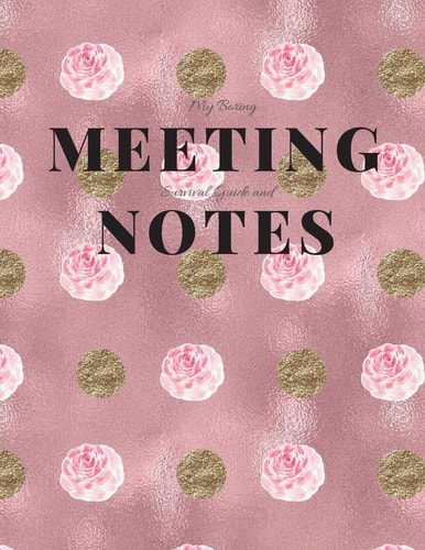 My Boring Meeting Survival Guide and Notes 8. 5x11 Meeting Notebook and Puzzle Book