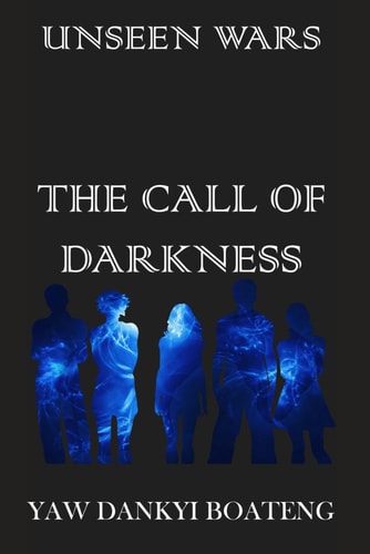 The Call of Darkness