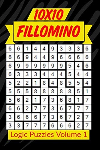 10x10 Fillomino Logic Puzzles Volume 1 180 Medium to Hard Brain Teaser Puzzles for Adults and Kids