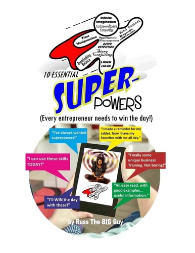 10 Essential SUPERpowers (Every Entrepreneur Needs To Win The Day!)