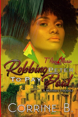 Robbing Peter To Pay Paul A Mother's Struggle