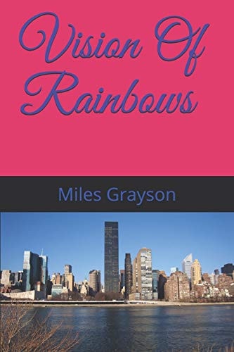 Vision Of Rainbows