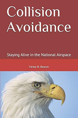 Collision Avoidance Staying Alive in the National Airspace