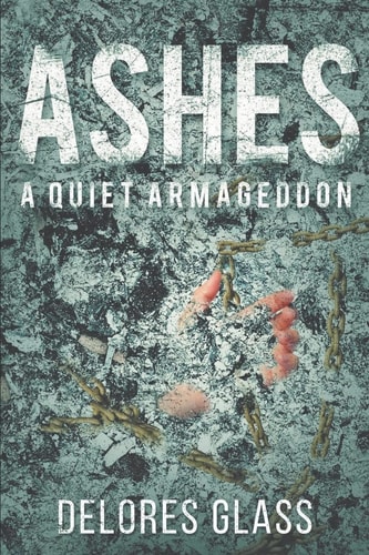 Ashes A Quiet Armageddon