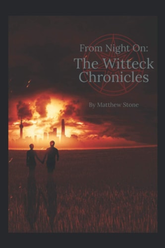 From Night On : The Witteck Chronicles