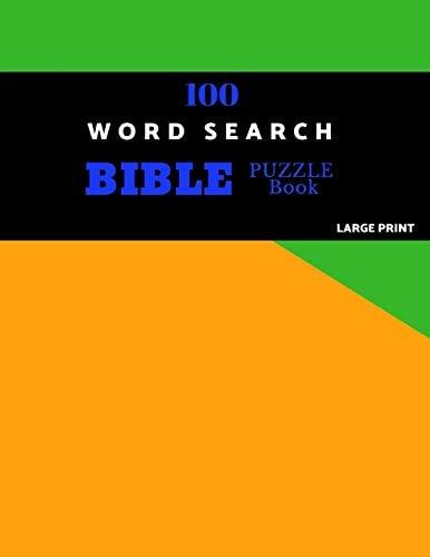 100 Word Search Bible Puzzle Book Large Print Brain Challenging Bible Puzzles For Hours Of Fun