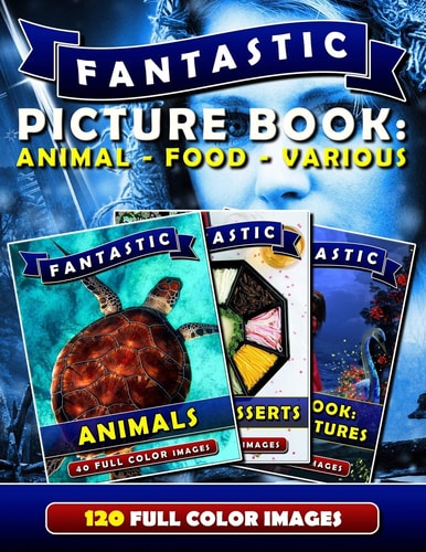 Fantastic Picture Book: Animal - Food - Various Picture Book Gift for Adults and Seniors As Well As Patients with Alzheimer's Or Dementia. Dementia Activities for Seniors, Men and Women