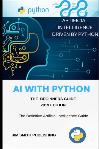 AI with Python for Beginners Artificial Intelligence with Python
