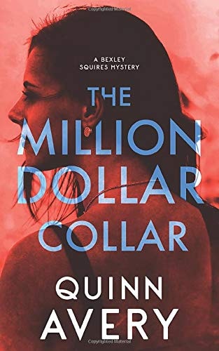 The Million Dollar Collar A Bexley Squires Mystery