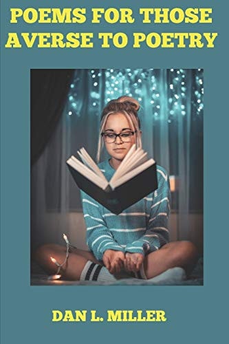 Poems for Those Averse to Poetry