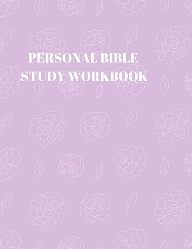 Personal Bible Study Workbook 116 Pages Formated for Scripture and Study!